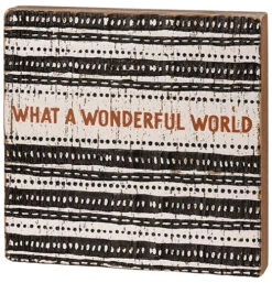 What A Wonderful World Block Sign