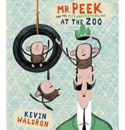 Chronicle Books Mr. Peek & The Misunderstanding At The Zoo