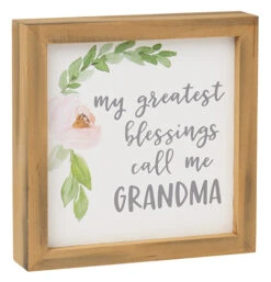 "My Greatest Blessings Call Me Grandma" Framed Box Sign