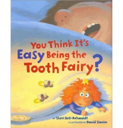 Chronicle Books You Think It's Easy Being The Tooth Fairy