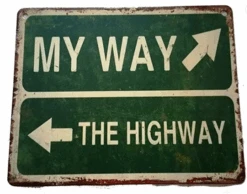 Upper Deck My Way Or The Highway Metal Sign