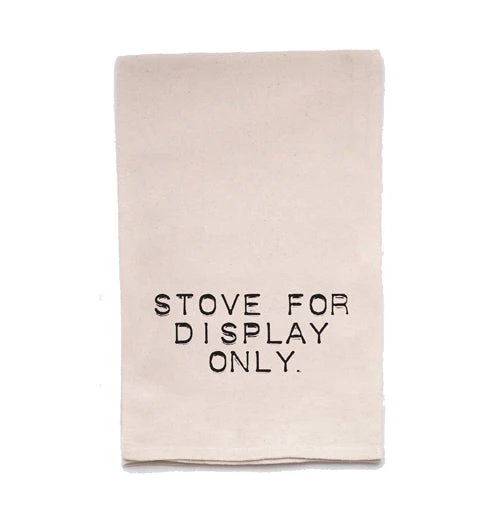 Tea Towel "Stove For Display Only" 1 Tea Towel "Stove For Display Only"