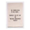 Tea Towel, "AA Or Weight Watchers"