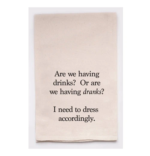 Tea Towel, "Drinks Or Dranks" 1 Tea Towel, "Drinks Or Dranks"