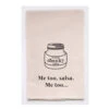Tea Towel, "Me Too, Salsa"