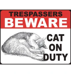 Cat On Duty Tin Sign