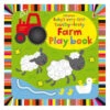 Baby's Very First Touchy-Feely Farm Playbook