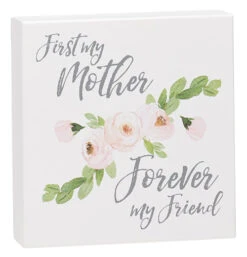 "First My Mother" Box Sign