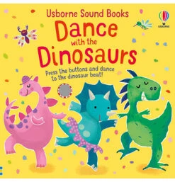 Dance With The Dinosaurs Sound Book